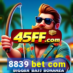 8839 bet com